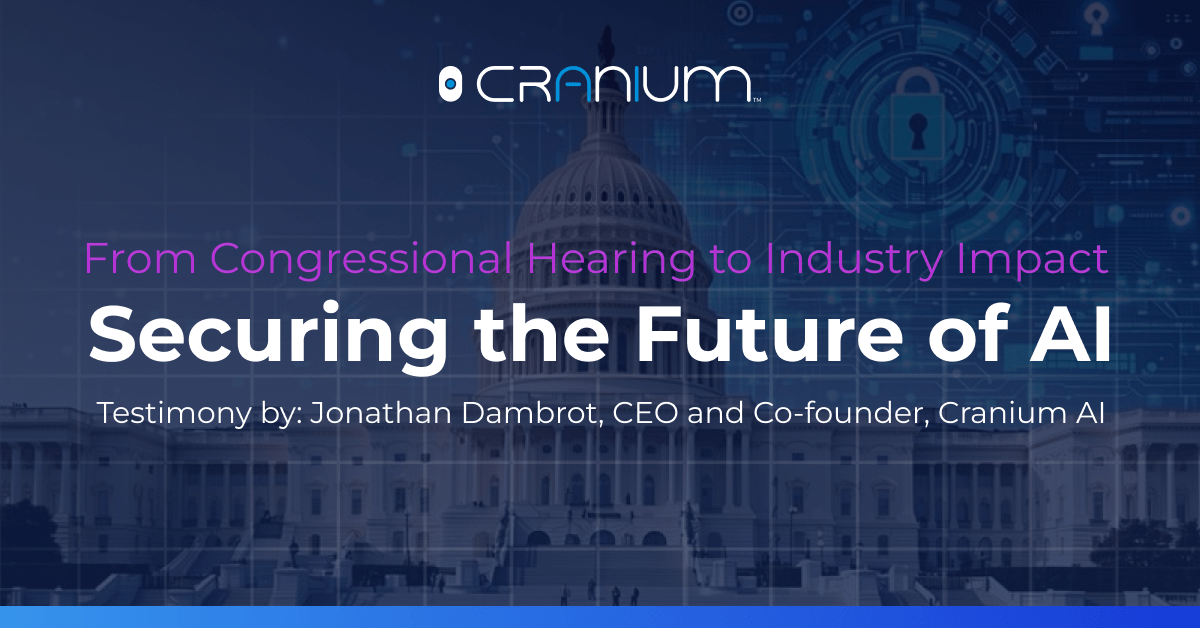 cranium logo and the text from congressional hearing to industry impact securing the future of AI with a photo of the US capital in the background